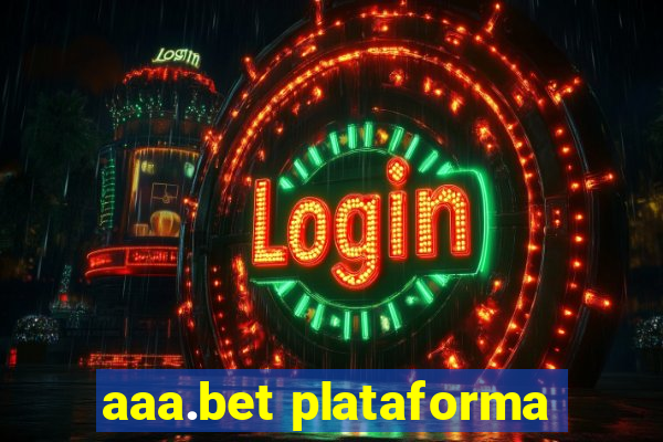 aaa.bet plataforma